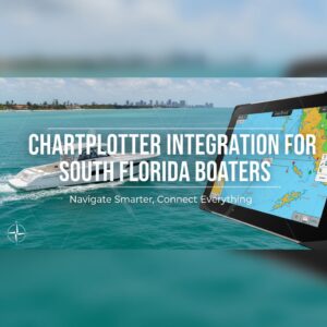 Chartplotter Integration for South Florida Boaters